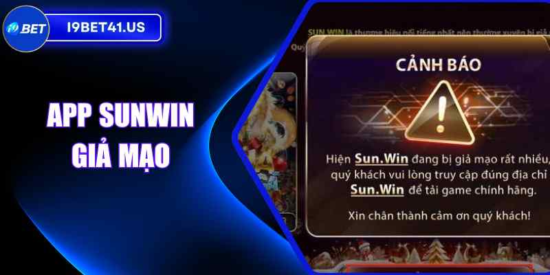 App Sunwin Giả Mạo Cảnh Báo Phát Tán Trên Kho Ứng Dụng
